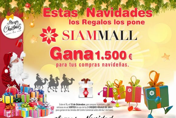¡Esta Navidad los regalos los pone Siam Mall! ¡Esta Navidad los regalos los pone Siam Mall!