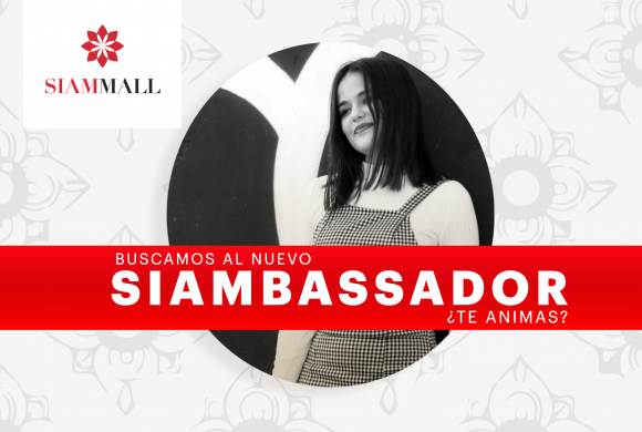 ¡Buscamos al próximo Siambassador! ¡Buscamos al próximo Siambassador!
