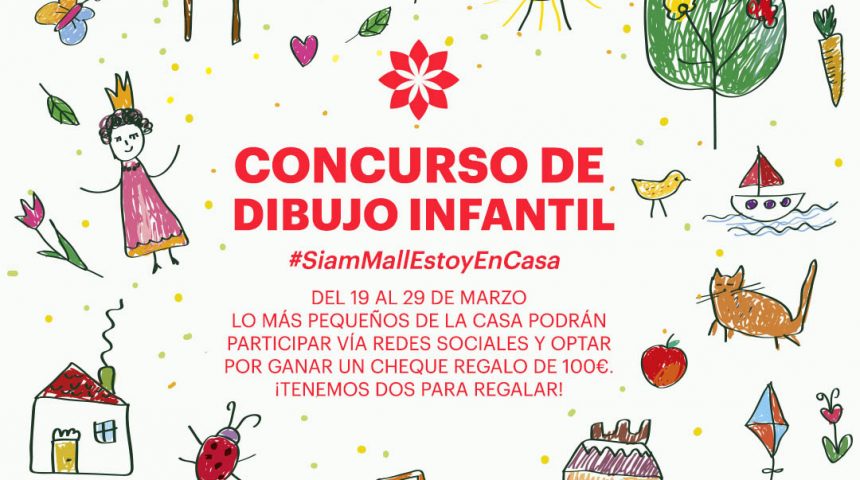 Concurso de dibujo infantil #SiamMallEstoyEnCasa Concurso de dibujo infantil #SiamMallEstoyEnCasa