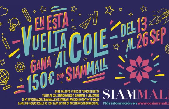 Vuelta Al Cole Siam Mall 2021 ¡Participa!