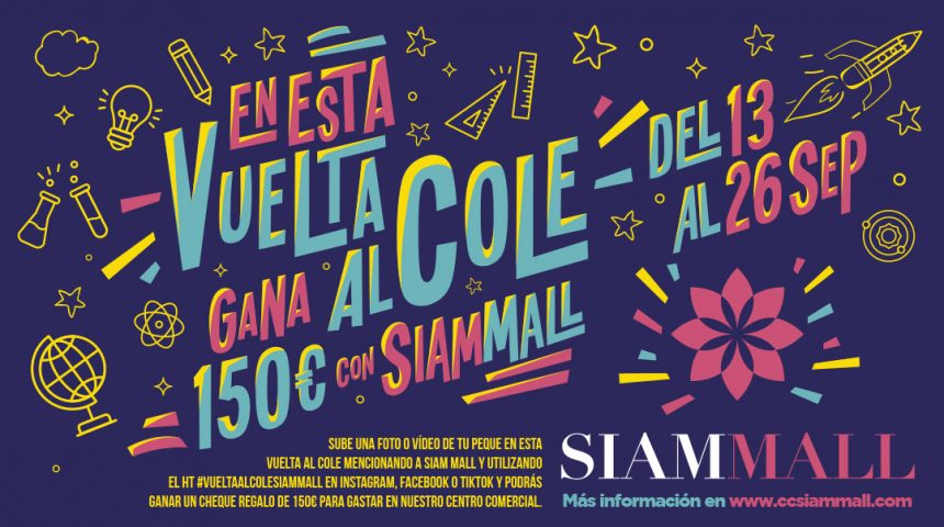 Vuelta Al Cole Siam Mall 2021 ¡Participa! Vuelta Al Cole Siam Mall 2021 ¡Participa!