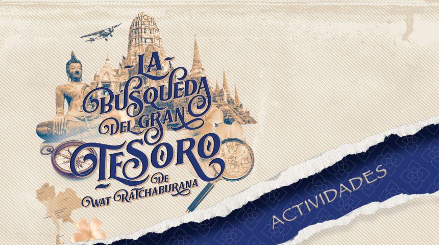 Actividades la Búsqueda del gran tesoro de Wat Ratchaburana