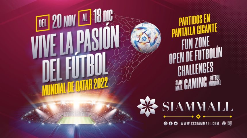 El Mundial 2022 se vive en Siam Mall El Mundial 2022 se vive en Siam Mall