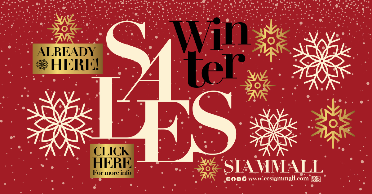 The Sales You’ve Been Waiting For Are Now at Siam Mall The Sales You’ve Been Waiting For Are Now at Siam Mall