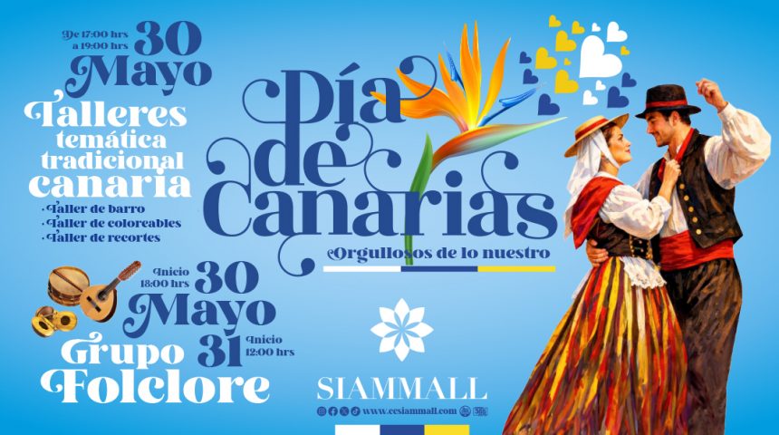 ¡Celebra el Día de Canarias en Siam Mall!