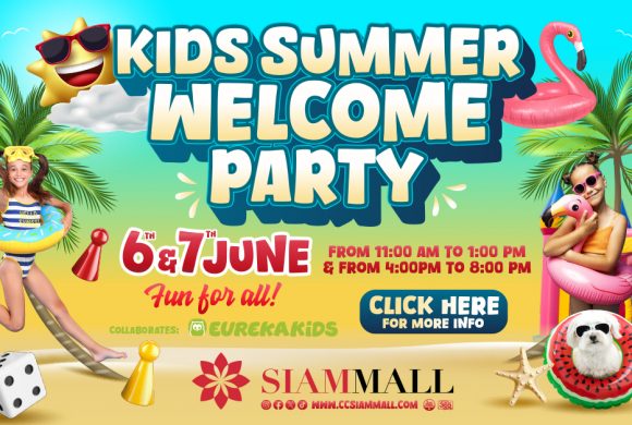 The Great Kids Summer Welcome Party is Coming to Siam Mall! The Great Kids Summer Welcome Party is Coming to Siam Mall!