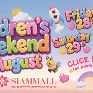 Children’s Weekend at Siam Mall Children’s Weekend at Siam Mall
